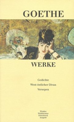 Gedichte; West-östlicher Divan; Epen / Werke Bd.1 - Goethe, Johann W. von