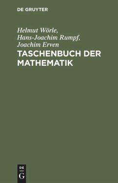 Taschenbuch der Mathematik - Wörle, Helmut;Rumpf, Hans-Joachim;Erven, Joachim