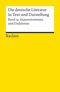 Die deutsche Literatur 14 / Expressionismus und Dadaismus