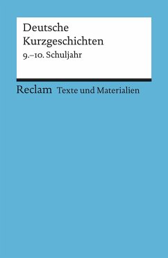 Deutsche Kurzgeschichten 9. - 10. Schuljahr - Ulrich, Winfried (Hrsg.)