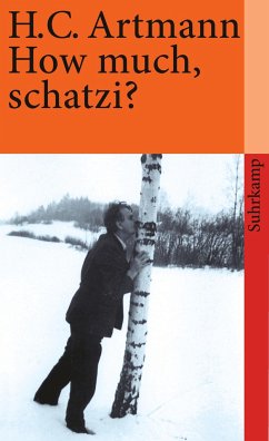 How much, schatzi? - Artmann, Hans C.