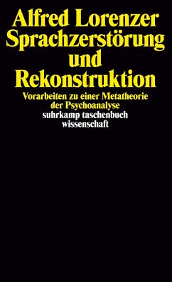 Sprachzerstörung und Rekonstruktion - Lorenzer, Alfred