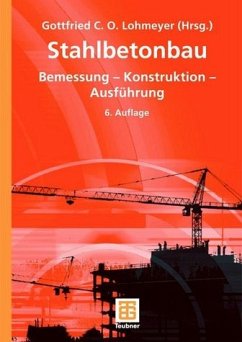 Stahlbetonbau - Bemessung /Konstruktion /Ausführung - Lohmeyer, Gottfried C