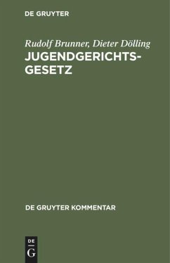 Jugendgerichtsgesetz - Brunner, Rudolf;Dölling, Dieter