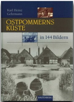 Ostpommerns Küste in 144 Bildern - Gehrmann, Karl H