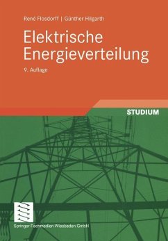 Elektrische Energieverteilung - Flosdorff, René;Hilgarth, Günther