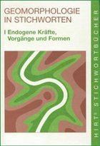 Geomorphologie in Stichworten - Wilhelmy, Herbert / Bauer, Bertold / Embleton-Hamann, Christine