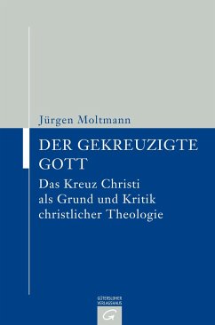 Der gekreuzigte Gott - Moltmann, Jürgen