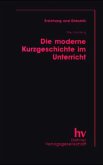 Die moderne Kurzgeschichte im Unterricht