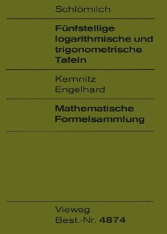 Fünfstellige logarithmische und trigonometrische Tafeln - Schlömilch, Oskar; Kemnitz, Friedrich; Engelhard, Rainer