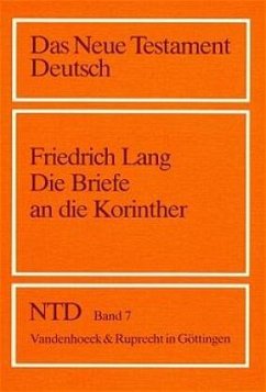 Die Briefe an die Korinther / Das Neue Testament Deutsch (NTD) Bd.7 - Lang, Friedrich