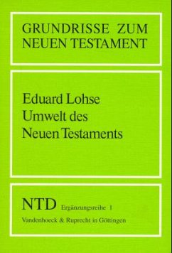 Umwelt des Neuen Testaments / Grundrisse zum Neuen Testament 1 - Lohse, Eduard