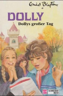 Dollys großer Tag / Dolly Bd.5 - Blyton, Enid