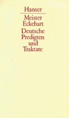 Deutsche Predigten und Traktate - Meister Eckehart