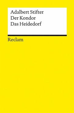 Der Kondor / Das Heidedorf - Stifter, Adalbert