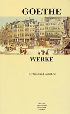 Dichtung und Wahrheit / Werke Bd.5 - Goethe, Johann W. von