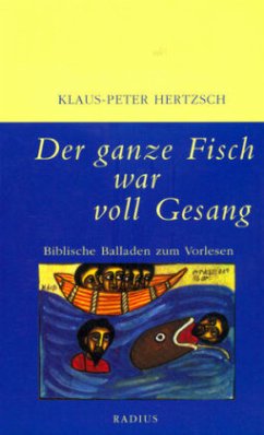 Der ganze Fisch war voll Gesang - Hertzsch, Klaus-Peter