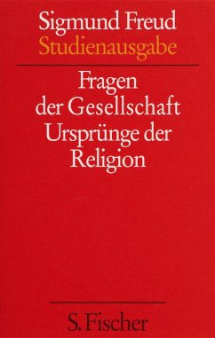 Fragen der Gesellschaft / Ursprünge der Religion - Freud, Sigmund