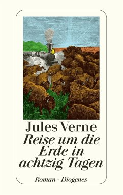 Reise um die Erde in achtzig Tagen - Verne, Jules