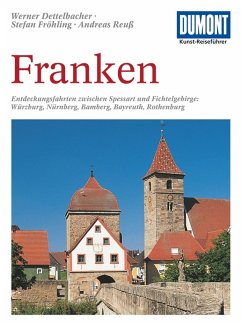 DuMont Kunst-Reiseführer Franken - Fröhling, Stefan;Reuß, Andreas;Dettelbacher, Werner