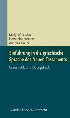 Einführung in die griechische Sprache des Neuen Testaments - Whittaker, Molly