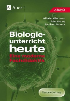 Biologieunterricht heute - Killermann, Wilhelm;Hiering, Peter;Starosta, Bernhard