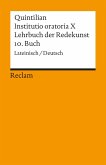 Lehrbuch der Redekunst, 10. Buch / Instituto oratoria X