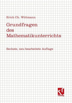Grundfragen des Mathematikunterrichts - Wittmann, Erich Chr.