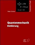 Quantenmechanik - Greiner, Walter