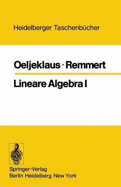 Lineare Algebra I - Oeljeklaus, E.;Remmert, R.