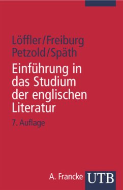 Einführung in das Studium der englischen Literatur - Löffler, Arno / Freiburg, Rudolf / Petzold, Dieter / Späth, Eberhard