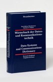 Wörterbuch der Daten- und Kommunikationstechnik, Deutsch-Englisch, Englisch-Deutsch. Data Systems and Communications Dic