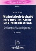 Materialwirtschaft mit EDV im Mittelbetrieb und Kleinbetrieb