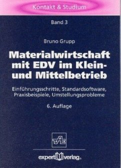 Materialwirtschaft mit EDV im Mittelbetrieb und Kleinbetrieb - Grupp, Bruno