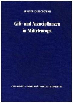 Giftpflanzen und Arzneipflanzen von Mitteleuropa - Geßner, Otto