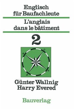 Englisch für Baufachleute / L¿anglais dans le bâtiment - Wallnig, Günter;Evered, Harry