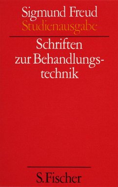 Ergänzungsband: Schriften zur Behandlungstechnik - Freud, Sigmund