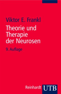 Theorie und Therapie der Neurosen - Frankl, Viktor E.