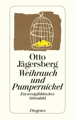 Weihrauch und Pumpernickel - Jägersberg, Otto