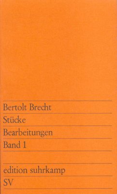 Stücke. Bearbeitungen I - Brecht, Bertolt