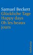 Glückliche Tage. Happy Days. Oh les... - Bild 1