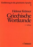 Griechische Wortkunde / Einführung in die griechische Sprache 1