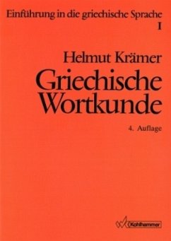 Griechische Wortkunde / Einführung in die griechische Sprache 1 - Krämer, Helmut