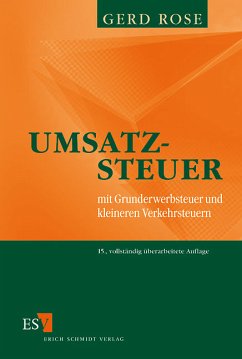 Umsatzsteuer mit Grunderwerbsteuer und kleineren Verkehrsteuern - Rose, Gerd