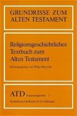 Religionsgeschichtliches Textbuch zum Alten Testament / Grundrisse zum Alten Testament Bd.1
