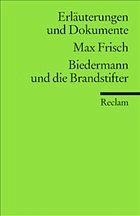 Max Frisch 'Biedermann und die Brandstifter' - Frisch, Max