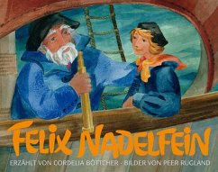 Felix Nadelfein - Böttcher, Cordelia;Rugland, Peer