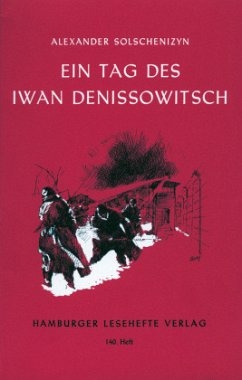 Ein Tag des Iwan Denissowitsch - Solschenizyn, Alexander