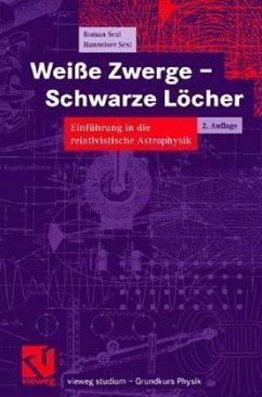 Weiße Zwerge, Schwarze Löcher - Sexl, Roman U.; Sexl, Hannelore