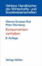 Konsumentenverhalten - Kroeber-Riel, Werner / Weinberg, Peter